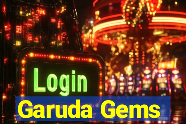 Garuda Gems